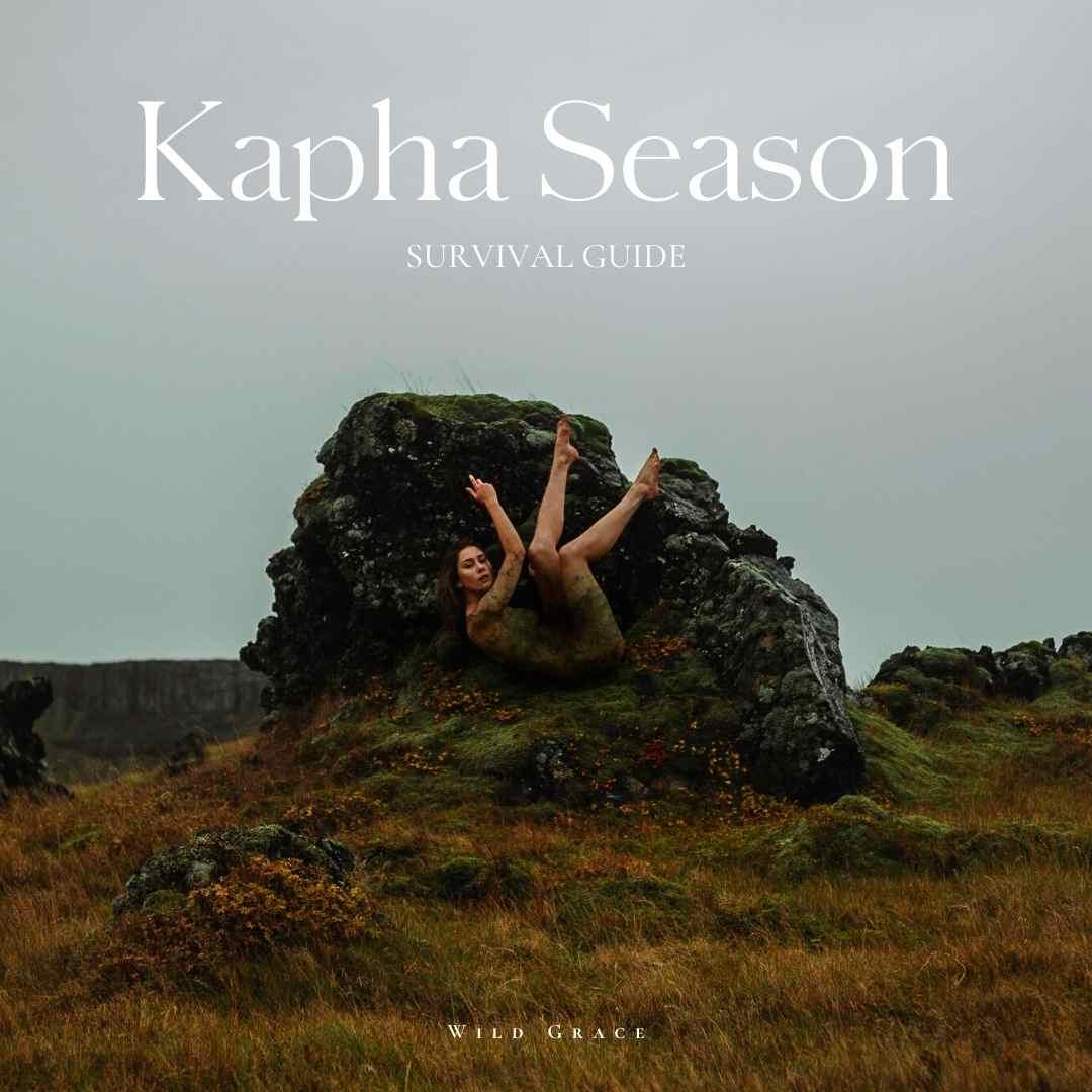 KAPHA SEASON - WILD GRACE